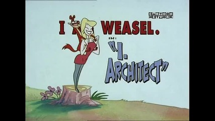 I Am Weasel - S1e13 - I. Architect