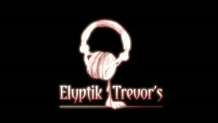 elyptik trevors armagedon original mix