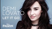 Повече от перфектна! Demi Lovato - Let It Go (from Frozen) + Превод