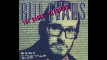 Bill Evans - The Shadow Of Your Smile