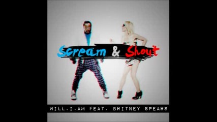 Will.i.am - Scream Shout (feat Britney Spears)