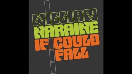 William Naraine - If I Could Fall (jean Elan Remix)