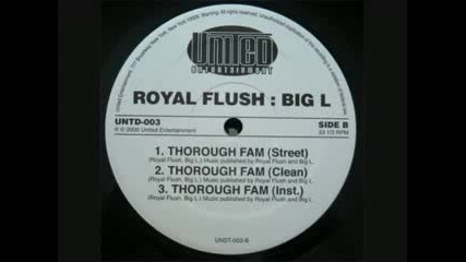 Royal Flush,  Big L,  Lord Finesse - Thorough Fam