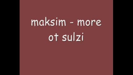 Maksim - More Ot Sulzi