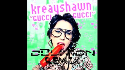 Kreayshawn - Gucci Gucci ( Oblivion Remix )