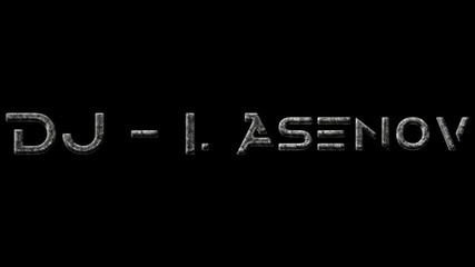 Dj - I. Asenov - 1226 New Session 1-35