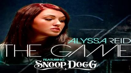 Alyssa Reid Feat. Snoop Dogg - The Game