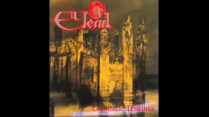 Elend - Lecons De Tenebres ( full album ) symphonic depressive metal France