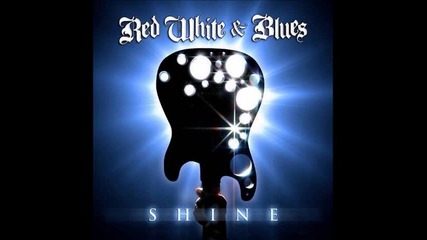 Red, White & Blues - A Little Too Late