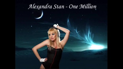 Alexandra Stan - One in a Milion