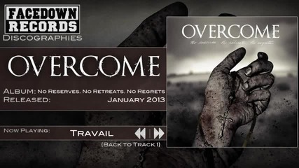 Overcome - Travail