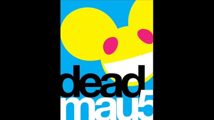 Deadmau5 - Wish You Were There 