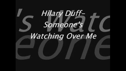 Hilary Duff - Someone's watching over me [+превод]