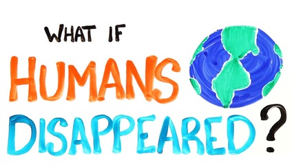 Какво ще стане, ако хората изчезнат от лицето на Земята?