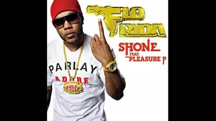 Flo Rida (feat. Pleasure P.) - Shone