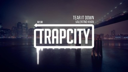 [ Trap - Bass ] Valentino Khan - Tear It Down