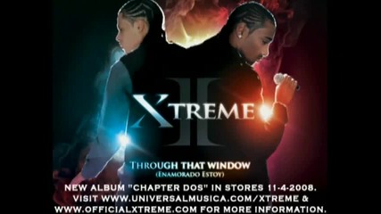 Xtreme - Through That Window (enamorado Estoy) - Audio [ високо качество ]