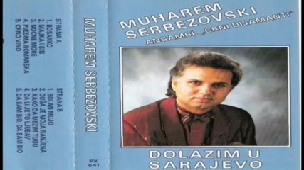 Muharem Serbezovski - Dusa je moja ranjena