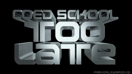 Co-ed - Too Late Dance