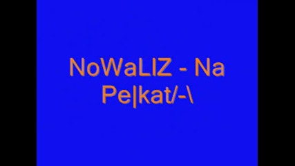 Nowallz - Na Pekata