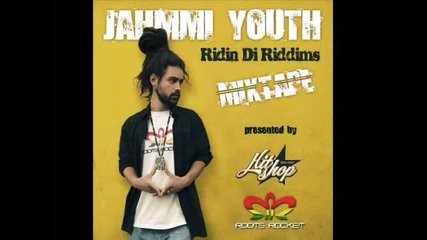 Jahmmi Youth - Ridin Di Riddims Mixtape