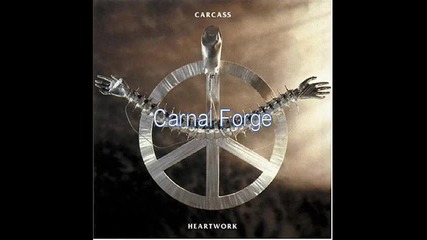 Carcass - Carnal Forge 
