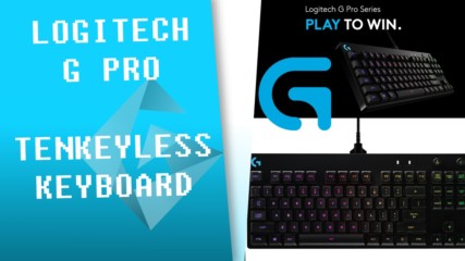 Ревю на Logitech G Pro - малка клавиатура с ROMER-R суичове