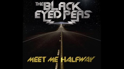 Black Eyed Peas - Meet Me Halfway + Link za svalqne 