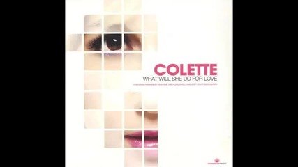 Colette - What Will She Do For Love (kaskade's Big Room Mix)