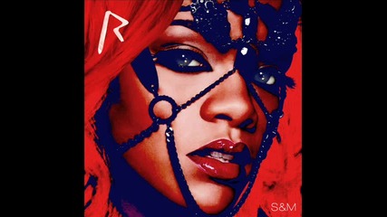 Rihanna - S&m