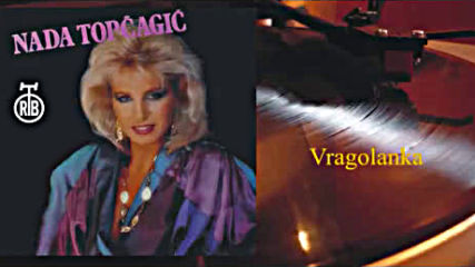 Nada Topcagic - Vragolanka 1985