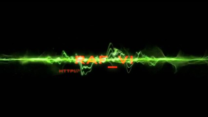 Raf_vi Intro