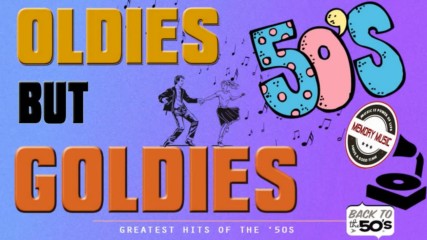 Greatest Hits Of The 50's - Super Oldies Of The 50's - Oldies But Goodies 50's Mix