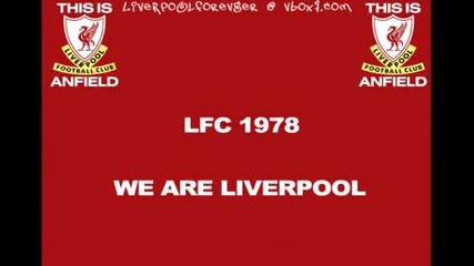 This is Anfield - 14 - We Are Liverpool - Lfc 1978