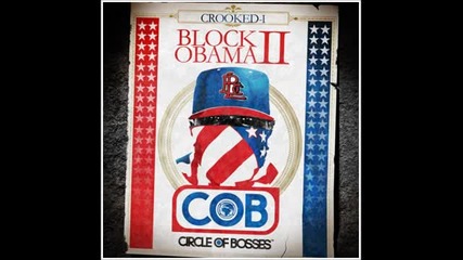 Crooked I - Circle Gang Anthem [ feat. Kobe ]