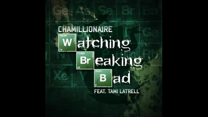 *2014* Chamillionaire ft. Tami Latrell - Watching breaking bad