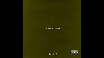 *2016* Kendrick Lamar - Untitled 07 | Levitate ( Radio Edit )