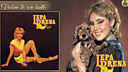 Lepa Brena - Volim te sve ludje - Official Audio 1984