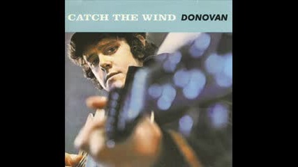 Donovan - Catch The Wind ( Single Version ) 