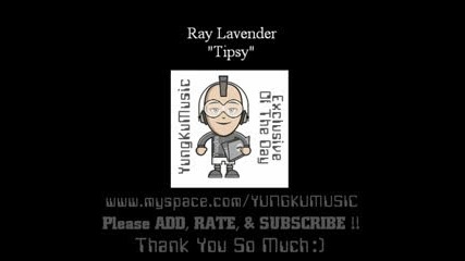 Ray Lavender - Tipsy [audio+2009+