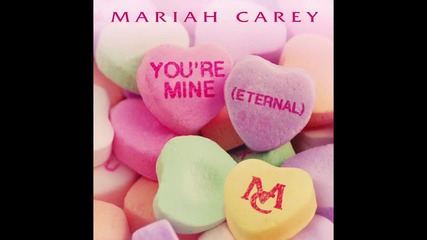 Mariah Carey - You're Mine ( Eternal ) [ A U D I O ]