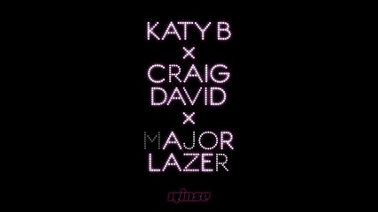 2о16! Katy B ft. Craig David & Major Lazer - Who Am I ( Аудио )