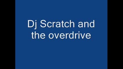 Dj Scratch and the Overdrive - beatlope 