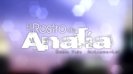 Valerie Morales Ft. Wahero - El rostro de Analia - Doble Vida Instrumental