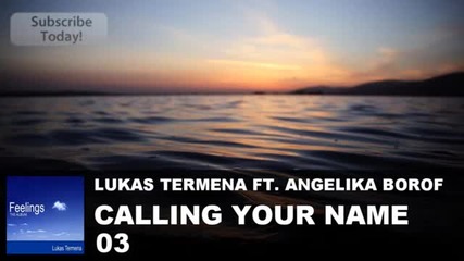 Lukas Termena ft. Angelika Borof - Calling Your Name bg_sub