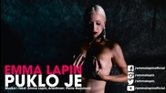 ! Emma Lapin - Puklo je ( Official Video 2015 ) Hd