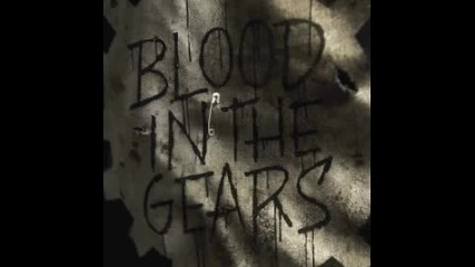 The Showdown - Blood In the Gears 
