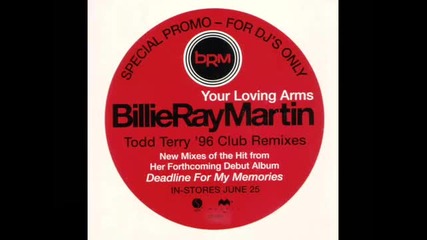 Billie Ray Martin - Your Loving Arms (tee's Miami Club Mix) Hq Audio