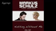 Markus Schulz ft. Ana Diaz - Nothing Without Me ( Video Edit ) [high quality]