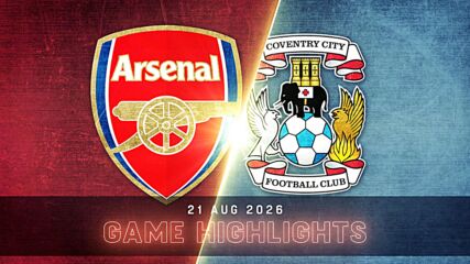 Arsenal vs. Coventry City Football Club - Condensed Game